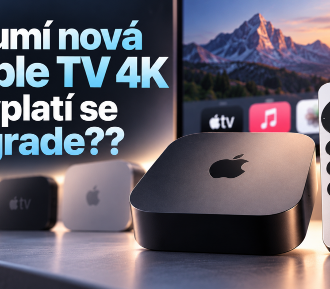 Apple TV 4K (4. generace): Co novinka umí a vyplatí se upgrade ze starších generací?